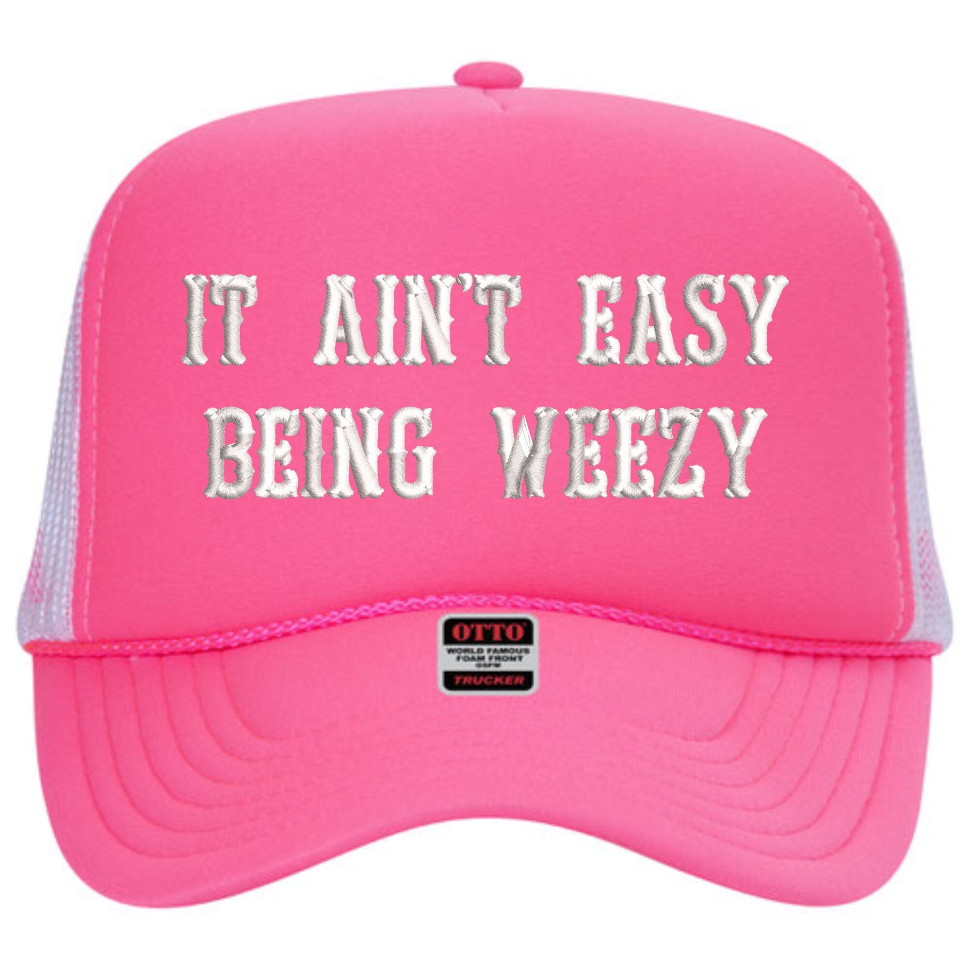It ain't easy being weezy Embroidered Retro Trucker Hat